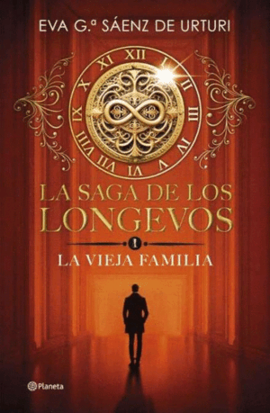 LA SAGA DE LOS LONGEVOS. LA VIEJA FAMILIA