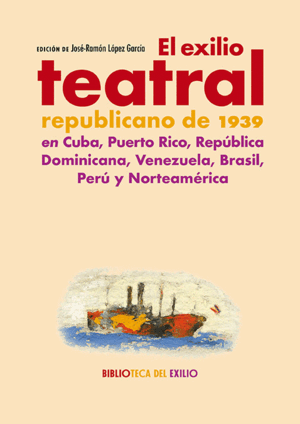 EXILIO TEATRAL REPUBLICANO DE 1939 EN CUBA, PUERTO RICO, REPUBLICA DOMINICANA, V