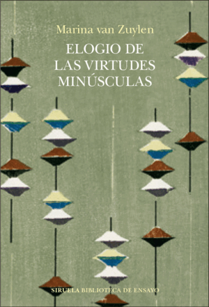 ELOGIO DE LAS VIRTUDES MINÚCULAS