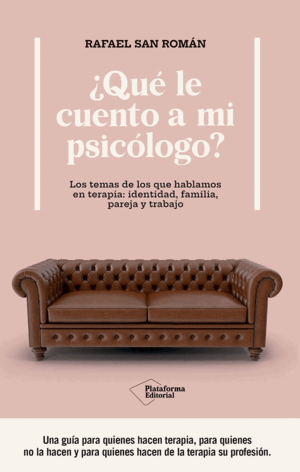 QUE LE CUENTO A MI PSICOLOGO