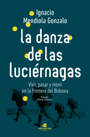 LA DANZA DE LAS LUCIÉRNAGAS