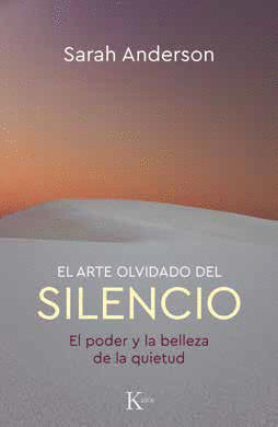 ARTE OLVIDADO DEL SILENCIO, EL