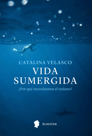 VIDA SUMERGIDA