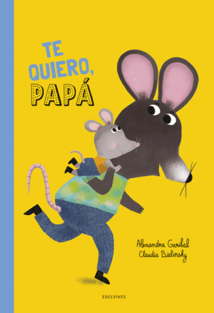 TE QUIERO, PAPÁ!