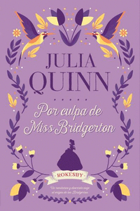 POR CULPA DE MISS BRIDGERTON (TRILOGIA ROKESBY 1)