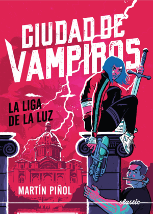 CIUDAD DE VAMPIROS 2: LA LIGA DE LA LUZ