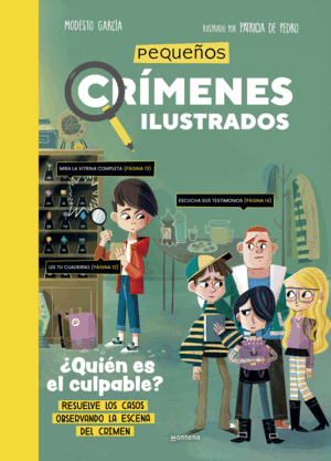 PEQUEÑOS CRÍMENES ILUSTRADOS - ¿QUIÉN ES EL CULPABLE?