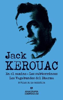 JACK KEROUAC - EN EL CAMINO/ LOS SUBTERRANEOS/ LOS