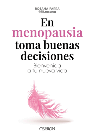 EN MENOPAUSIA TOMA BUENAS DECISIONES