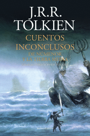 CUENTOS INCONCLUSOS (NE). DE NÚMENOR Y LA TIERRA MEDIA. TOLKIEN, J. R. R..  Libro en papel. 9788445012789 Librería Letras a la Taza